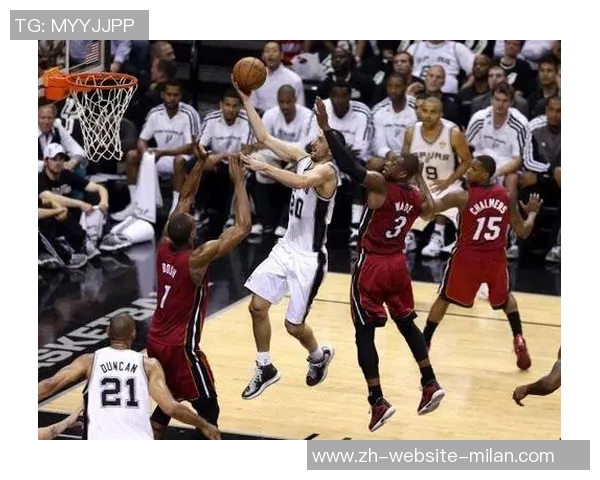 总决赛巅峰对决马刺与热火的传奇之战回顾与精彩瞬间解析